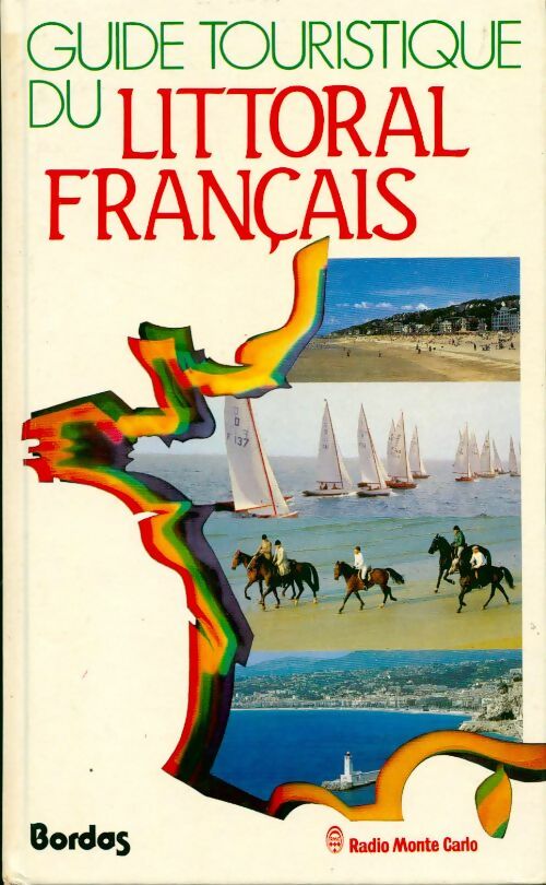 Guide touristique du littoral français - Bernard Hennequin - Livre
