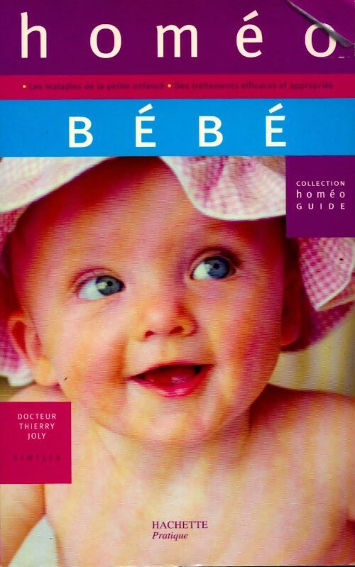 Homéo bébé - Dr Thierry Joly - Livre