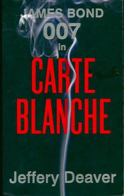 Carte blanche - Jeffery Deaver - Livre