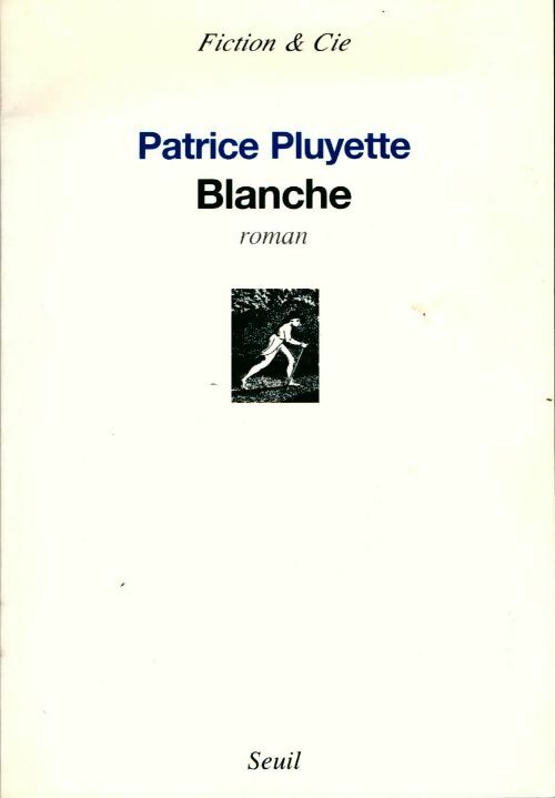 Blanche - Patrice Pluyette - Livre