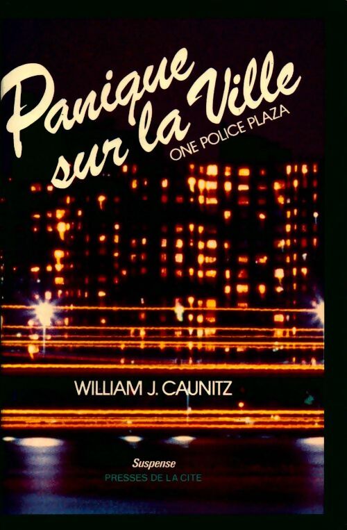 Panique sur la ville - William J. Caunitz - Livre