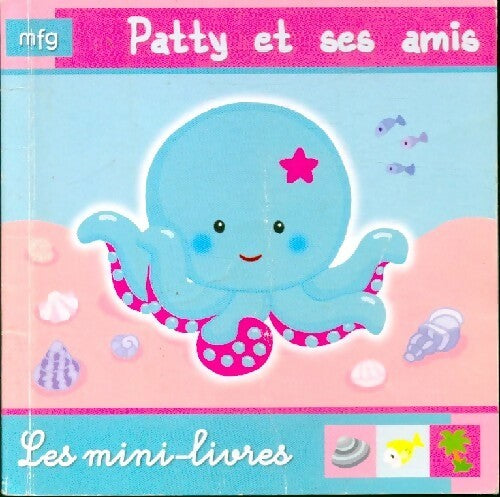 Patty et ses amis - Anaël Dena - Livre