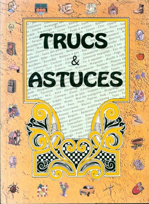 1000 trucs et astuces - Denis Barbaste - Livre