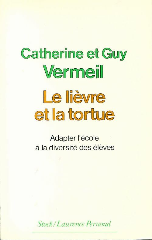 Le lièvre et la tortue - Catherine Vermeil - Livre