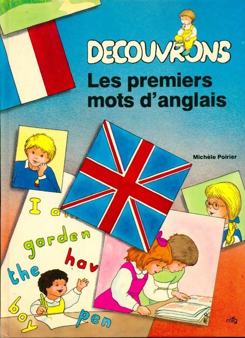 Découvrons les premiers mots d'anglais - Michèle Poirier - Livre