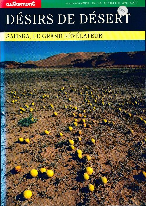 Désirs de désert. Sahara, le grand révélateur - Alain Laurent - Livre