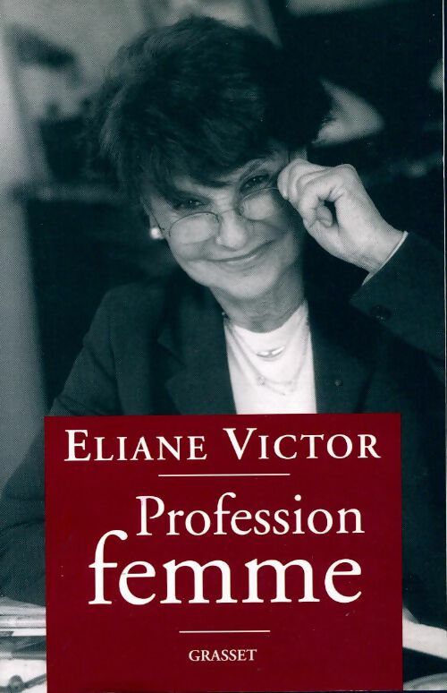 Profession femme - Eliane Victor - Livre