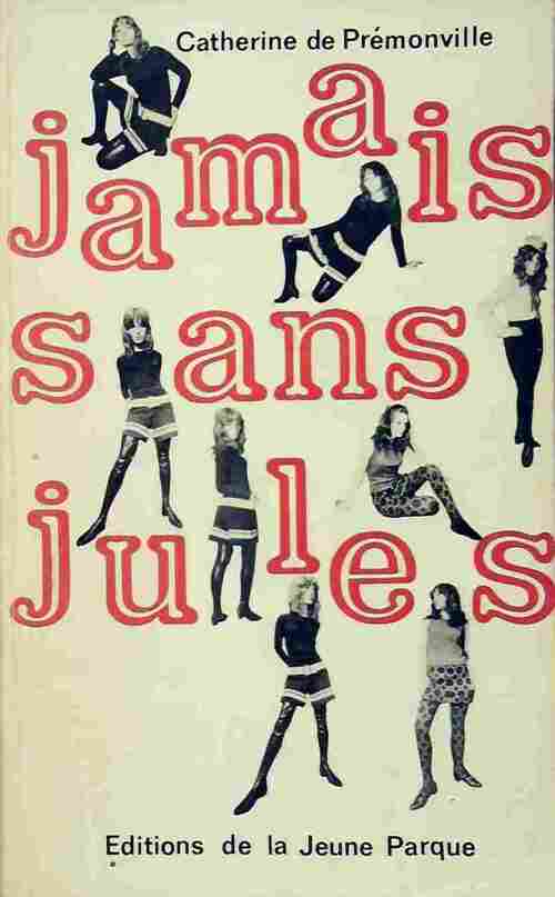 Jamais sans Jules - Catherine De Prémonville - Livre