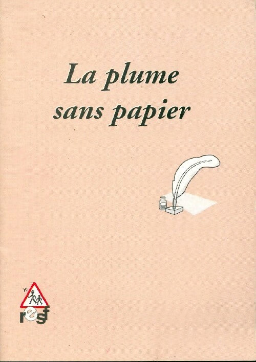 La plume sans papier - Collectif - Livre