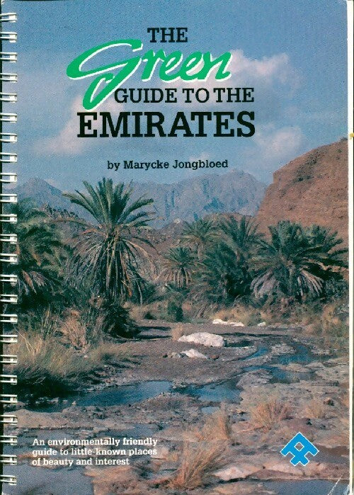 The green guide to the Emirates - Marycke Jongbloed - Livre