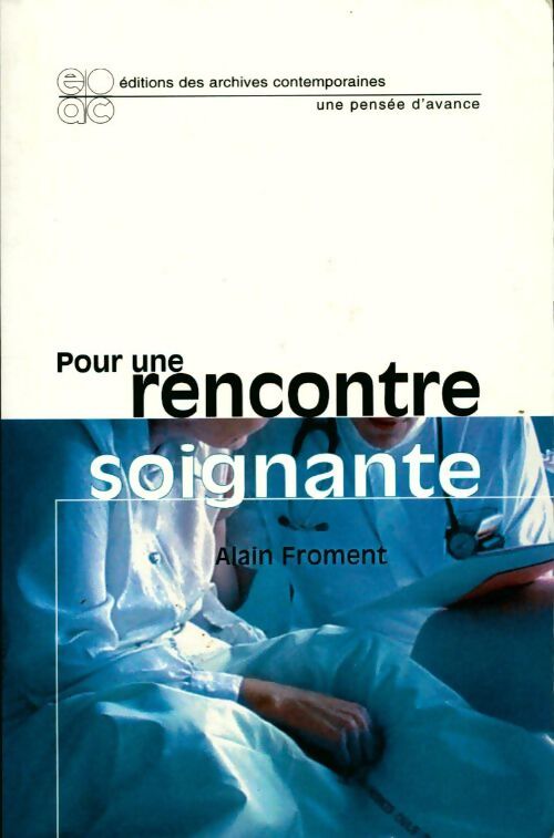 Pour une rencontre soignante - Alain Froment - Livre
