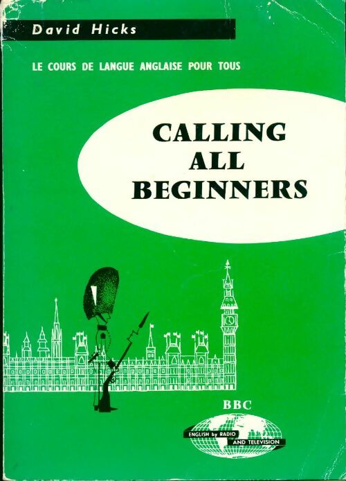 Calling all beginners - David Hicks - Livre