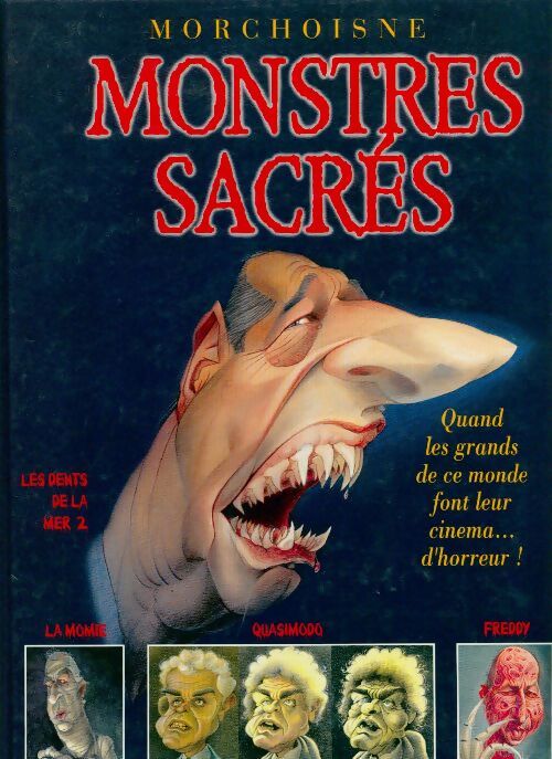 Monstres sacrés - Jean-Claude Morchoisne - Livre