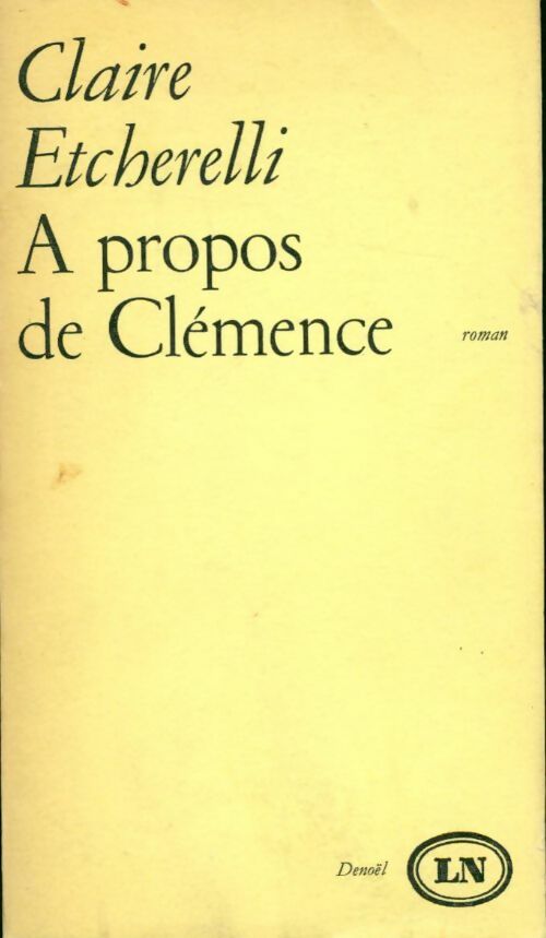 A propos de Clémence - Claire Etcherelli - Livre