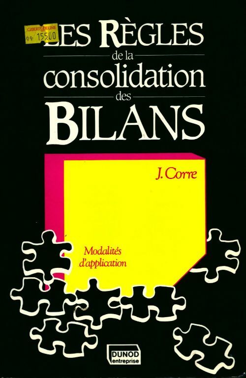 Les règles de la consolidation des bilans - Jean Corre - Livre