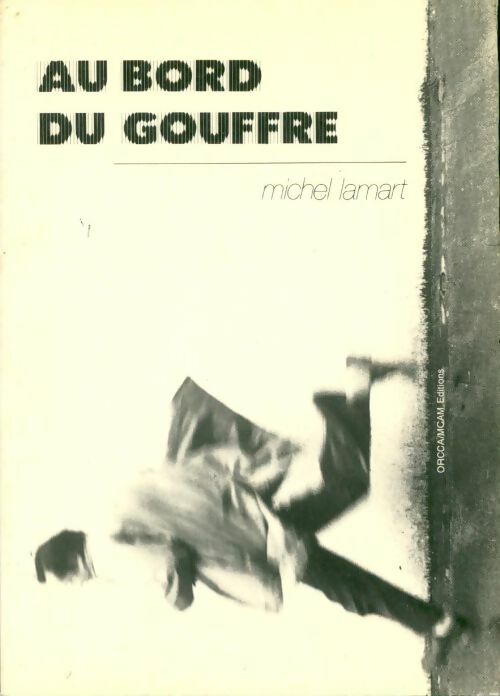 Au bord du gouffre - Michel Lamart - Livre