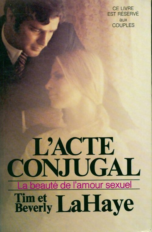 L'acte conjugual - Beverly LaHaye - Livre