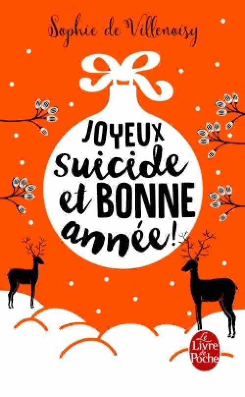 Joyeux suicide et bonne année ! - Sophie De Villenoisy - Livre