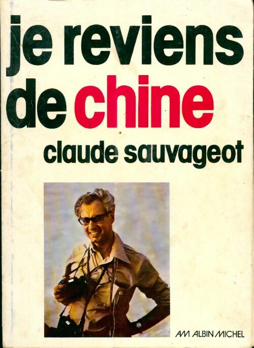 Je reviens de Chine - Claude Sauvageot - Livre