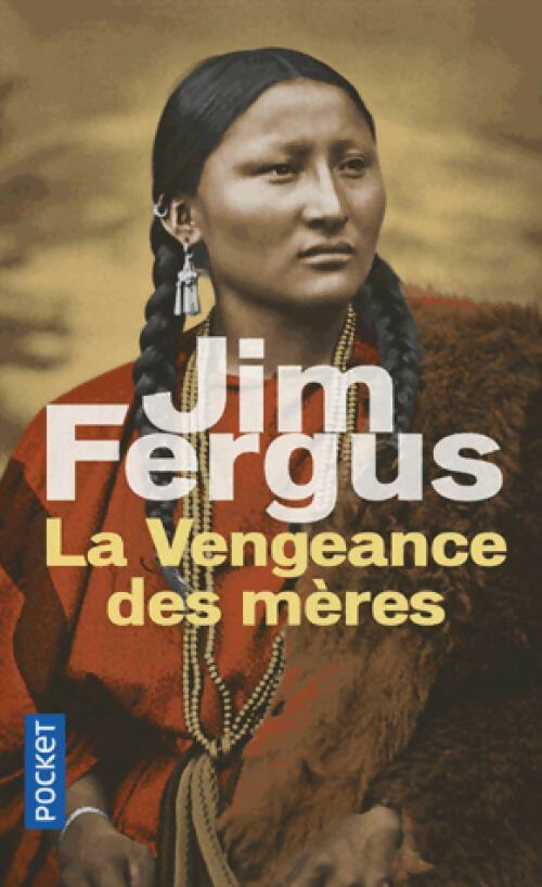 La Vengeance des mères - Jim Fergus - Livre