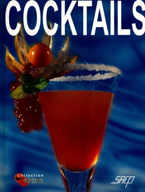 Cocktails - Franck Gréard - Livre