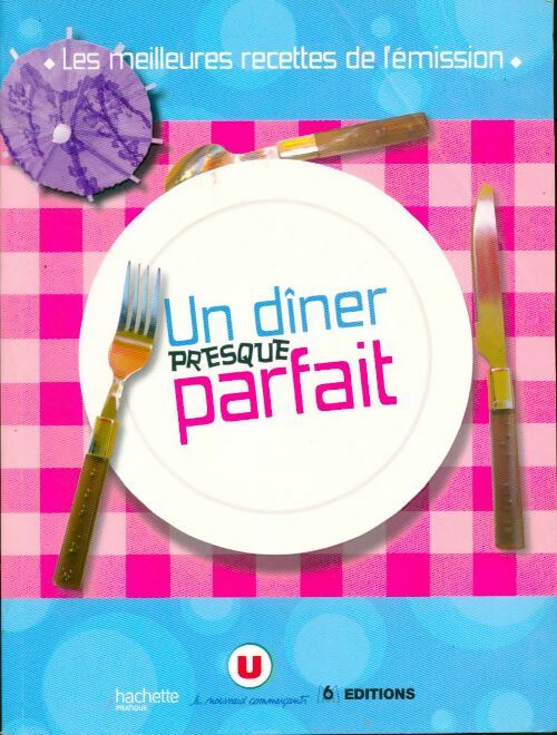 Un dîner presque parfait - Thomas Feller-Girod - Livre