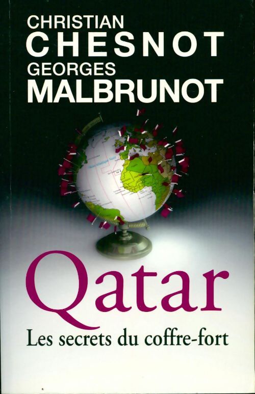 Qatar. Les secrets du coffre-fort - Christian Chesnot - Livre