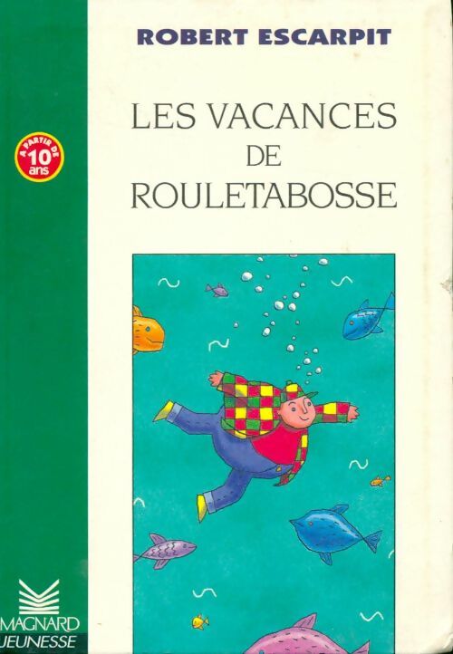 Les vacances de Rouletabosse - Robert Escarpit - Livre