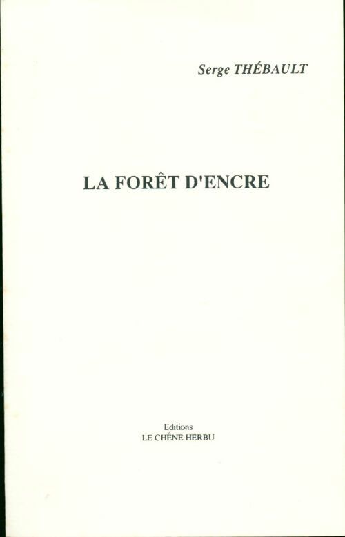La forêt d'encre - Serge Thébault - Livre