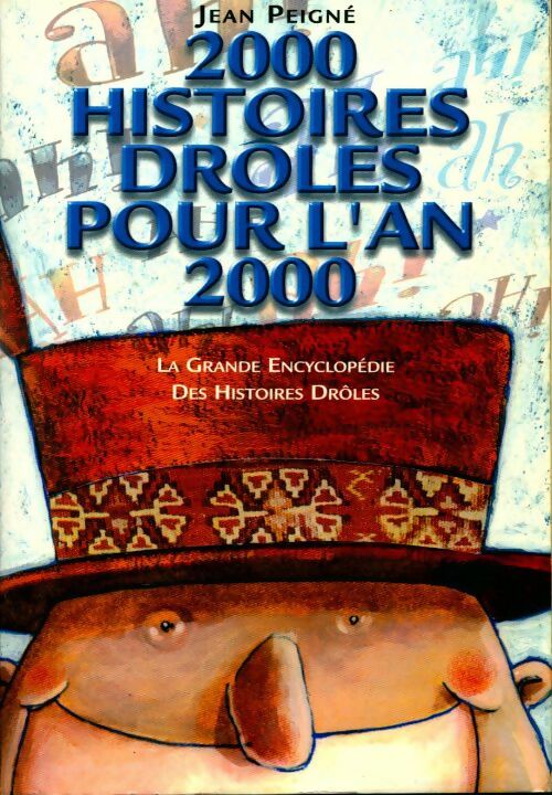 2000 Histoires drôles pour l'an 2000 - Jean Peigné - Livre