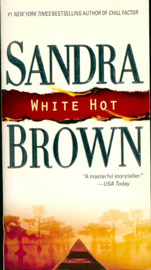 White hot - Sandra Brown - Livre
