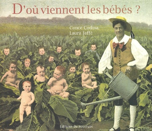 D'où viennent les bébés ? - Collectif - Livre