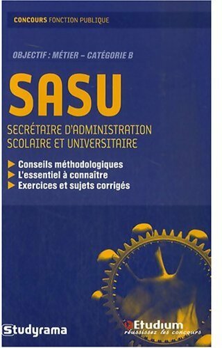 SASU. Secrétaire d'Administration Scolaire et Universitaire, catégorie B - Régis Maurice - Livre