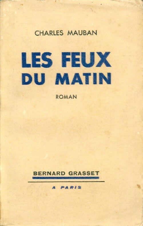 Les feux du matin - Charles Mauban - Livre