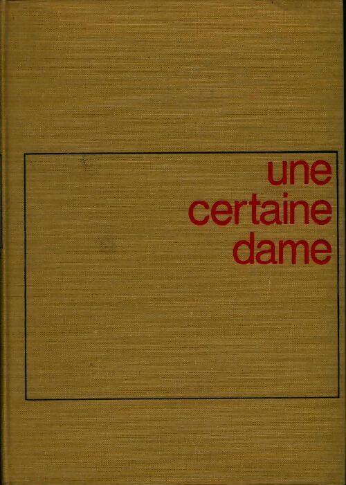 Une certaine dame - Guy Des Cars - Livre