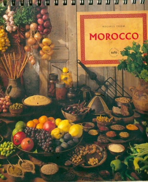 Recipes form Morocco - Sufo - Livre