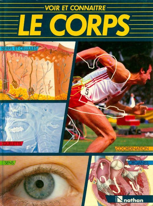 Voir et connaître le corps - Collectif - Livre