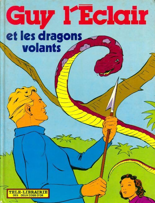 Guy l'eclair et les dragons volants - Collectif - Livre