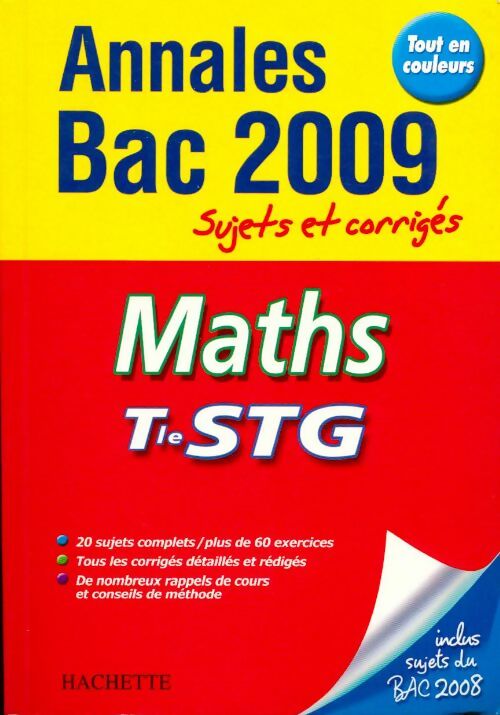Maths Terminale STG. Sujets et corrigés 2009 - Nathalie Gillet - Livre