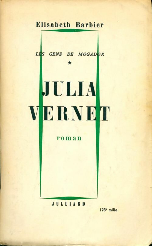 Les gens de Mogador Tome I : Julia Vernet - Elisabeth Barbier - Livre