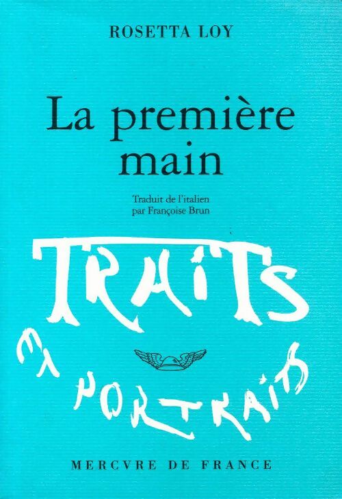 La premiere main - Rosetta Loy - Livre