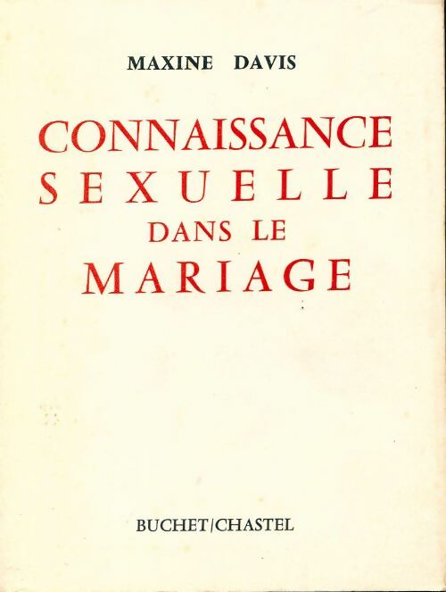 Connaissance sexuelle dans le mariage - Maxine Davis - Livre