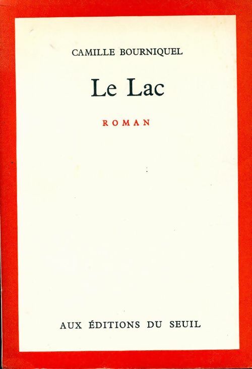 Le lac - Camille Bourniquel - Livre