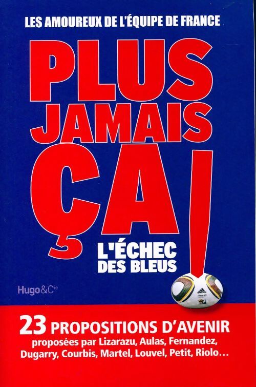 Plus jamais ça ! L'échec des bleus - Bénita Rolland - Livre