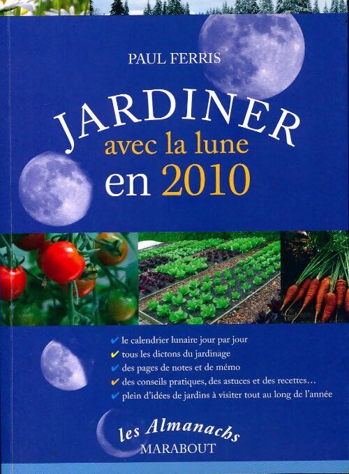 Jardiner avec la lune en 2010 - Paul Ferris - Livre