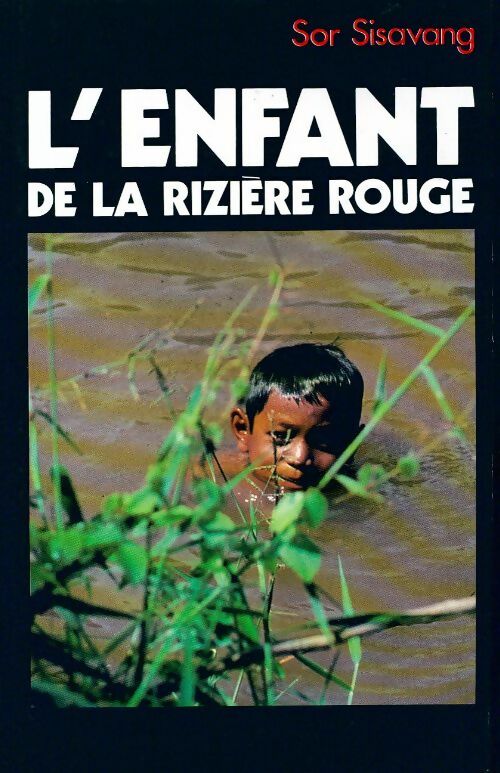 L'enfant de la rizière rouge - Sor Sisavang - Livre