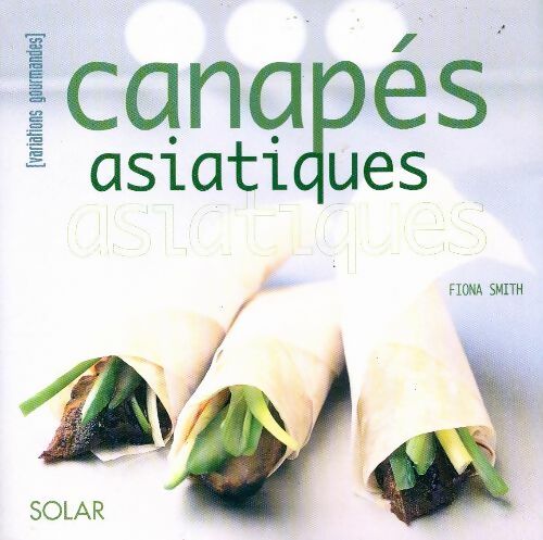 Canapés asiatiques - Fiona Smith - Livre