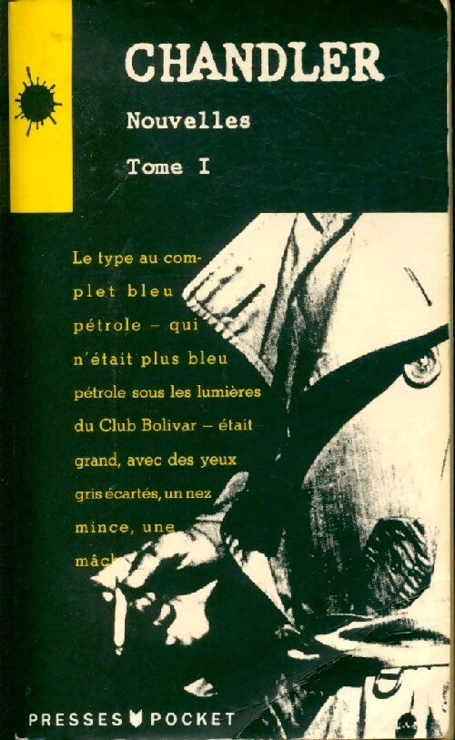 Nouvelles Tome I - Raymond Chandler - Livre