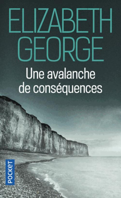 Une avalanche de conséquences - Elizabeth George - Livre