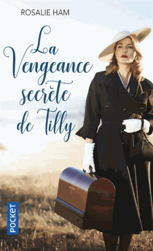 La vengeance secrète de Tilly - Rosalie Ham - Livre